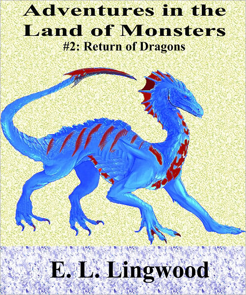 Adventures in the Land of Monsters #2: Return of Dragons (Children's Chapter Book)