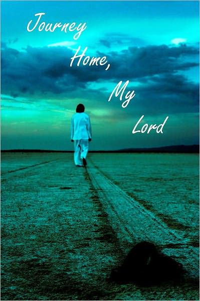 Journey Home, My Lord