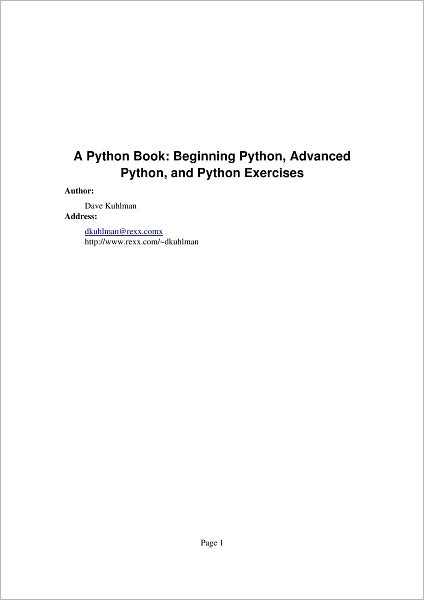 A Python Book: Beginning Python, Advanced Python, and Python Exercises