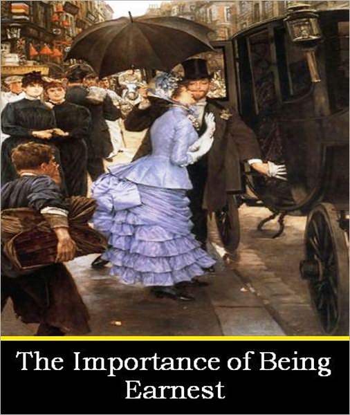 The Importance of Being Earnest
