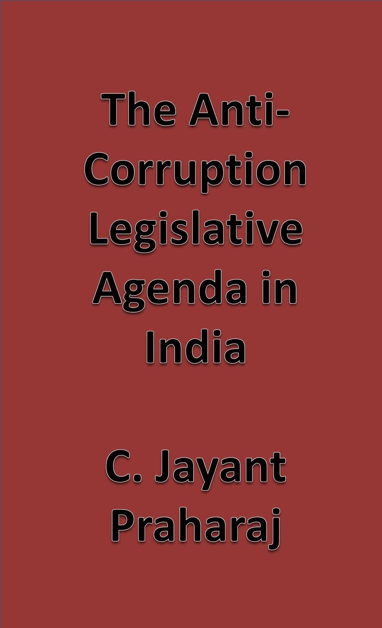 The Anti-Corruption Legislative Agenda in India