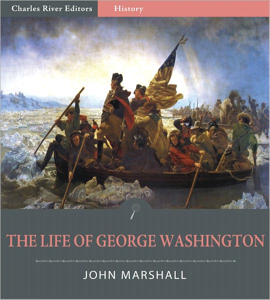 The Life of George Washington (Illustrated)