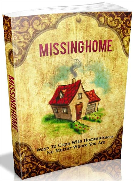 Missing Home - Ways To Cope With Homesickness No Matter Where You Are.