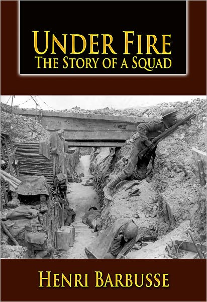 Under Fire : The Story of a Squad