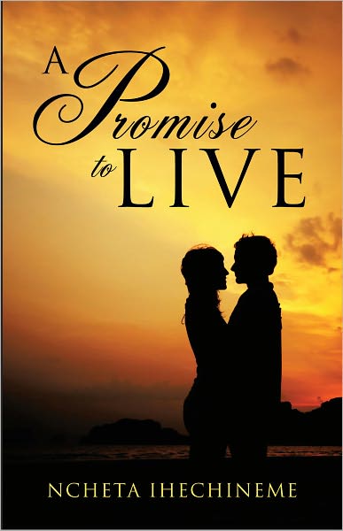 A PROMISE TO LIVE