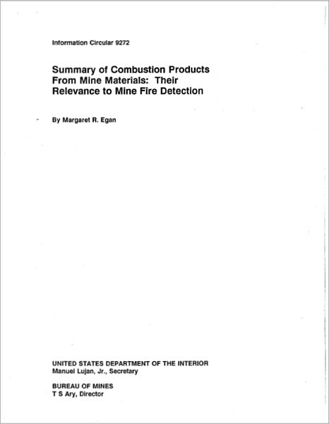 Summary of Combustion Products from Mine Materials: Their Relevance to Mine Fire Detection