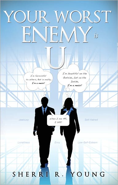 "Your Worst Enemy Is U?