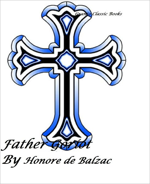 Father Goriot by Honore de Balzac