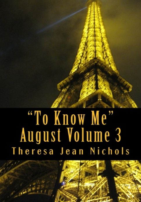 "To Know Me" Aug Vol 3