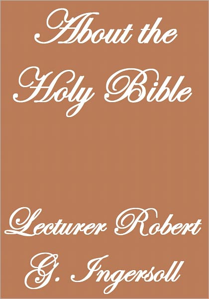 ABOUT THE HOLY BIBLE