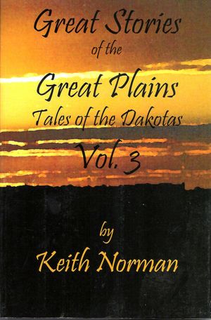Great Stories of the Great Plains, Vol 3