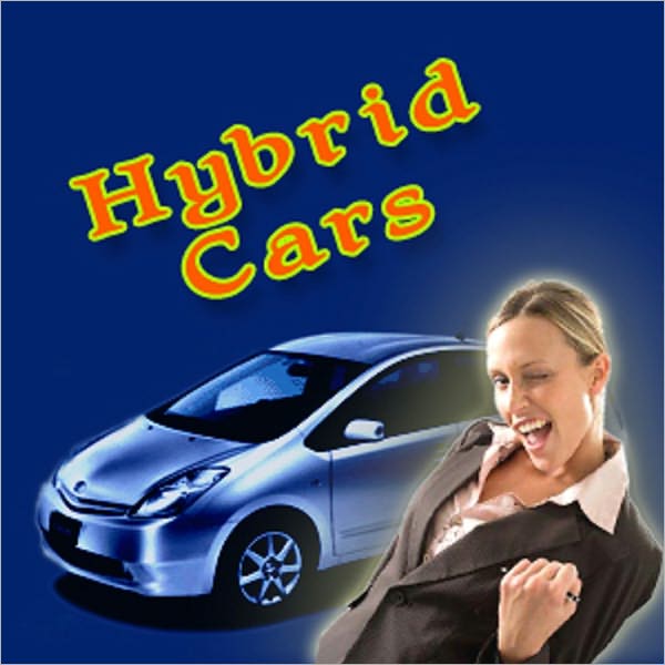 Hybrid Cars: The Definitive Guide To Hybrid Cars