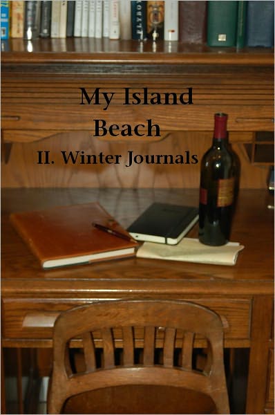 My Island Beach: II. Winter Journals