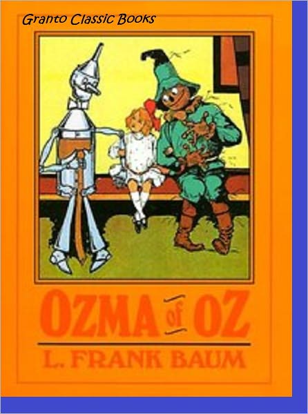 Ozma of Oz( #3 in the Oz Series) by Lyman Frank Baum