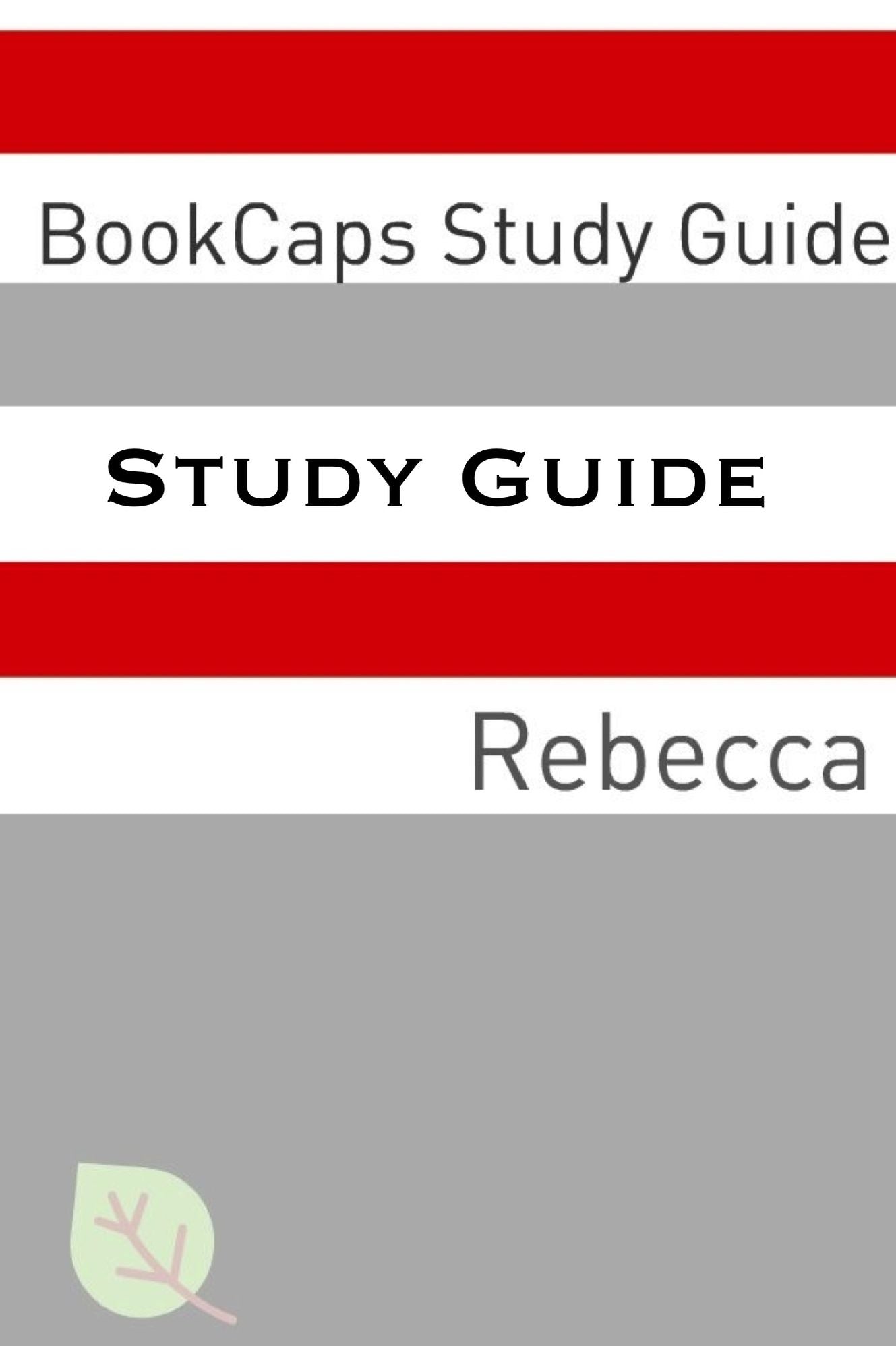 Study Guide: Rebecca (A BookCaps Study Guide)