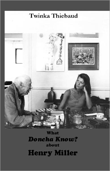 What Doncha Know? about Henry Miller