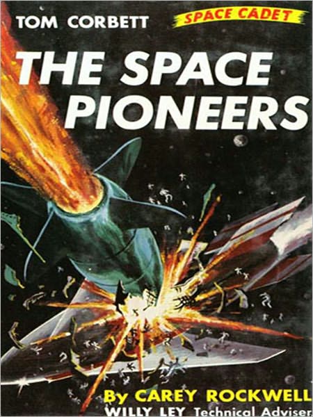 The Space Pioneers: A Science Fiction Classic By Carey Rockwell!