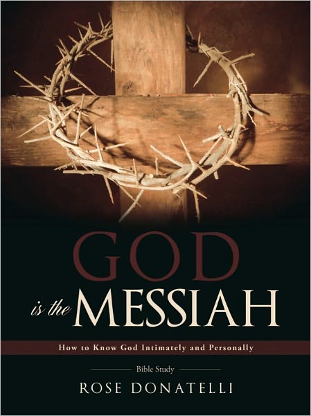 GOD IS THE MESSIAH