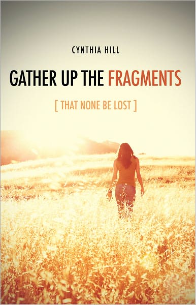 "Gathering Up The Fragments"