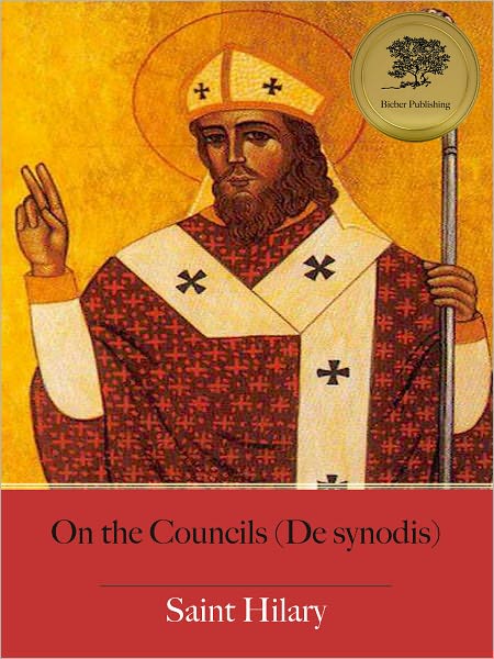 On the Councils (De synodis) - Enhanced (Illustrated)