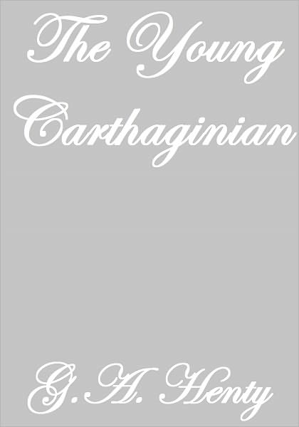 THE YOUNG CARTHAGINIAN