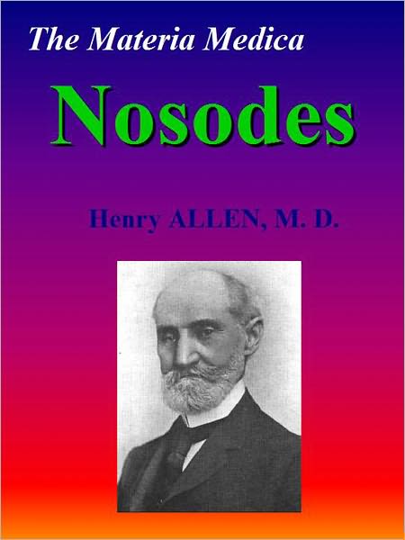 The Materia Medica of the Nosodes