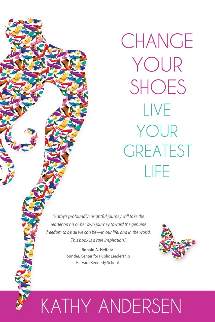 Change Your Shoes, Live Your Greatest Life