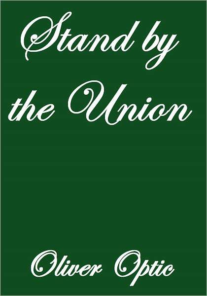 STAND BY THE UNION