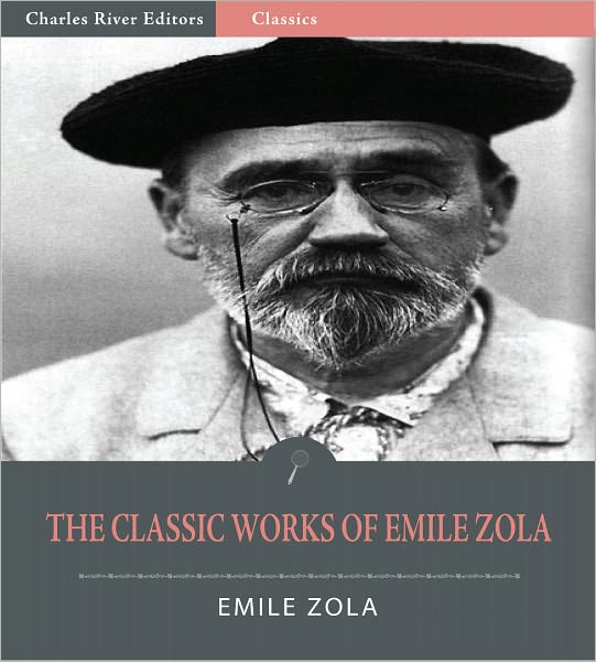 The Classic Works of Emile Zola: The Three Cities Trilogy and 17 Other Novels and Short Stories (Illustrated)