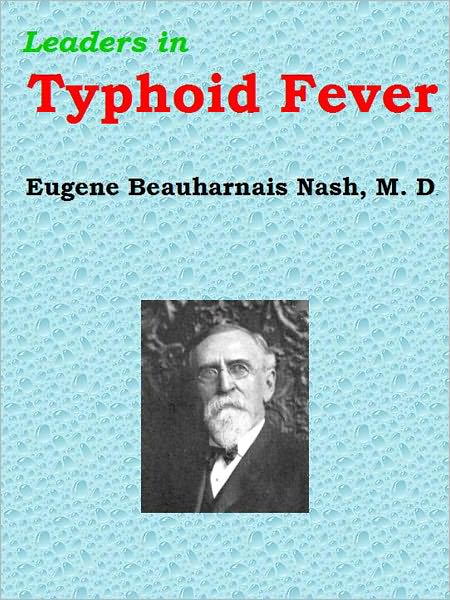 Leaders in Typhoid Fever