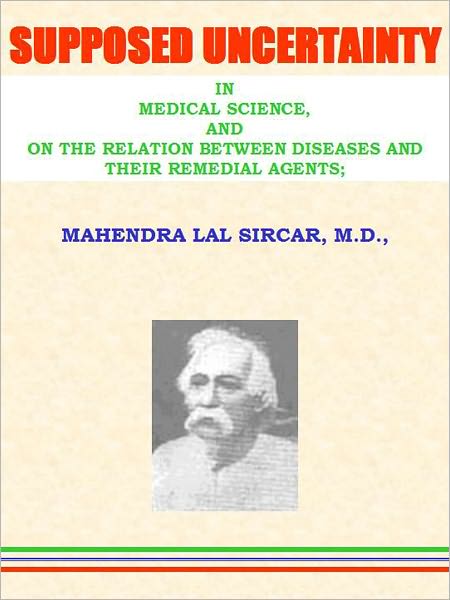 SUPPOSED UNCERTAINTY IN MEDICAL SCIENCE