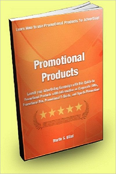Promotional Products; Launch Your Advertising Campaign With This Guide to Promotional Products With Information On Corporate Gifts, Promotional Pen, Promotional T Shirt, and Sports Promotion!