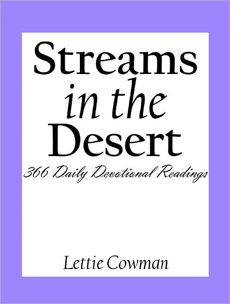 Streams in the Desert: 366 Daily Devotional Readings