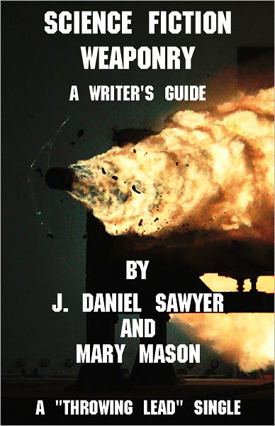 Science Fiction Weaponry: A Guide for Writers
