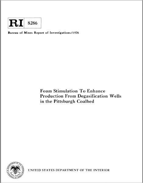Foam Stimulation To Enhance Production From Degasification Wells in the Pittsburgh Coalbed