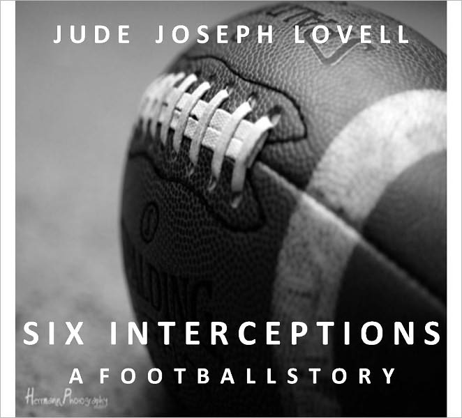 Six Interceptions: A Football Story