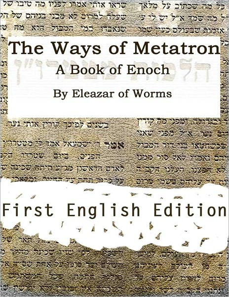 The Ways of Metatron - A Book of Enoch