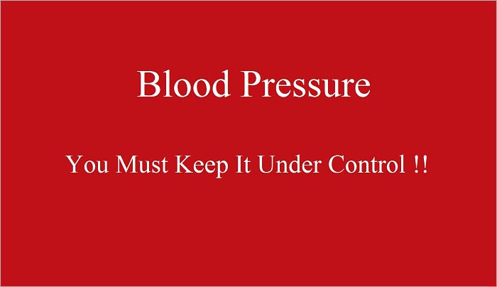 Blood Pressure: You Must Keep It Under Control!!