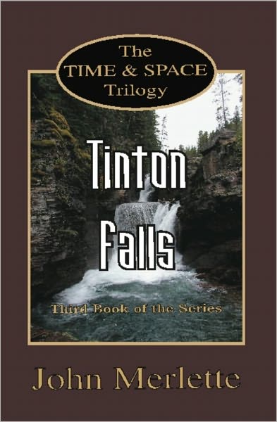 TINTON FALLS: Third Book of the 'Time and Space' Trilogy