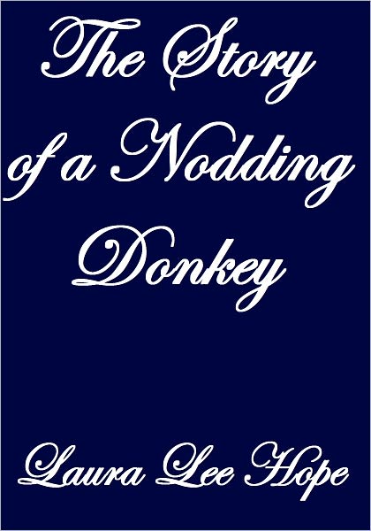 THE STORY OF A NODDING DONKEY