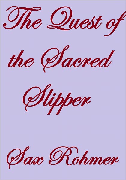 The Quest of the Sacred Slipper