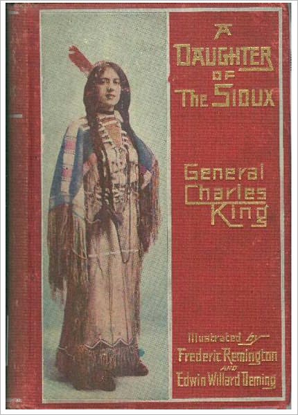 A Daughter of the Sioux—A Tale of the Indian Frontier