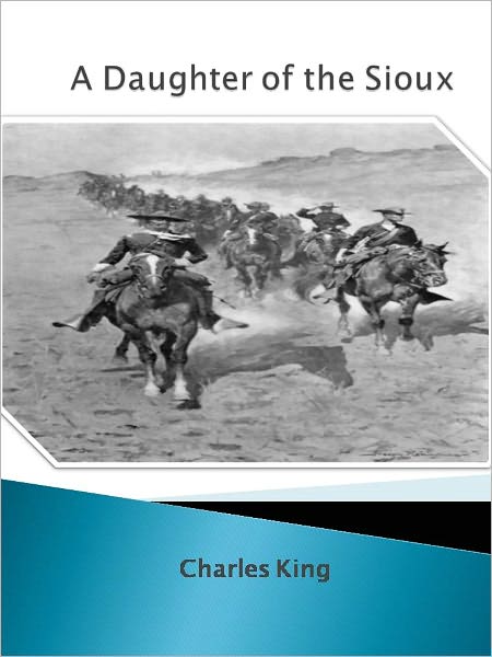 A Daughter of the Sioux w/ Direct link technology (A Classic Western Story)