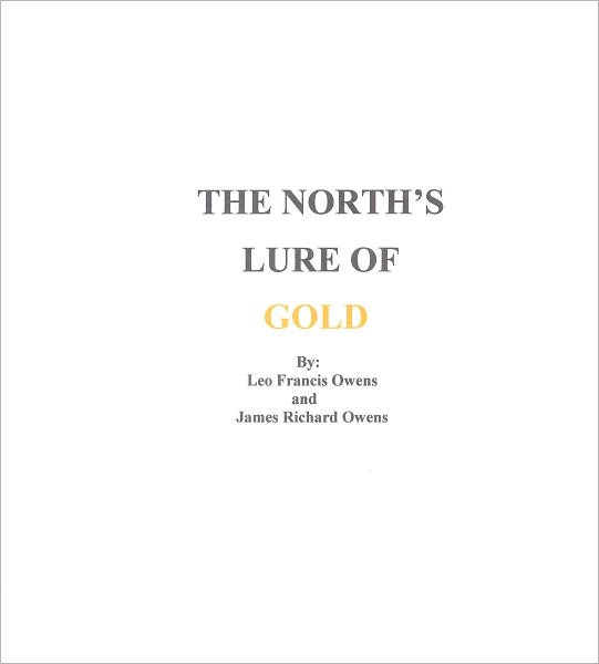 The North's Lure of Gold