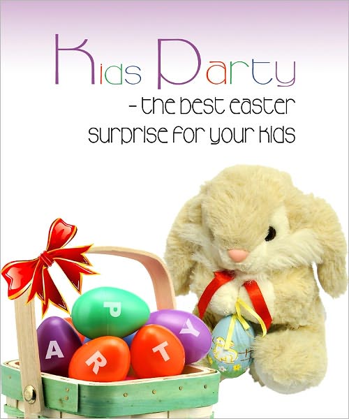 Kids Party - Best Easter Surprise For Your Kids