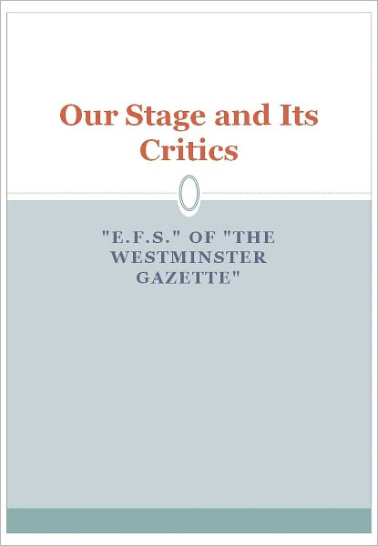 Our Stage and Its Critics w/ Direct link technology (A Classic Drama Play)