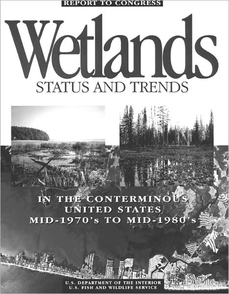 Wetlands, Status and Trends in the Conterminous United States, Mid-1970's to Mid-1980's