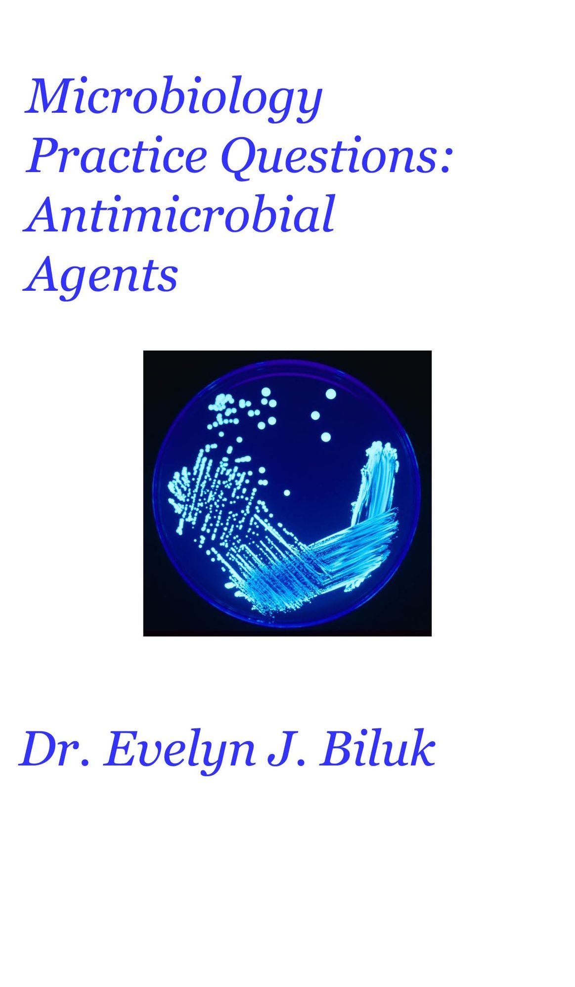 Microbiology Practice Questions: Antimicrobial Agents
