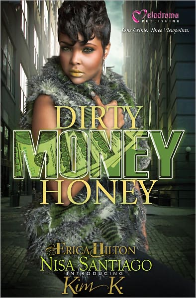 Dirty Money Honey