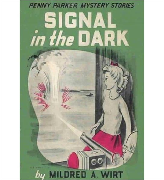 Signal In The Dark: A Mystery/Detective Classic By Mildred A. Wirt! AAA+++